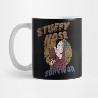 Stuffy Nose Survivor Mug